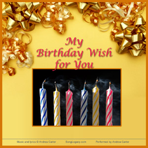 CD cover for original birthday wishes song My Birthday Wish For You, by Andrea Carter